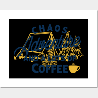 Chaos adventure and a lot of coffee Posters and Art